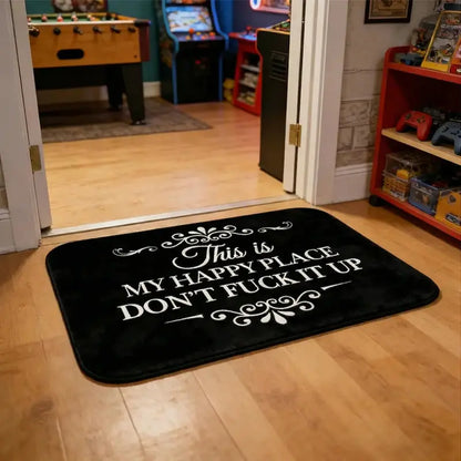 Funny This Is My Happy Place Dont Fck It Up Diatom Mud Bath Mat, Absorbent Bathroom Mats, Super Absorbent Quick Dry Non Slip Floor Rug, Bathroom Entryway Kitchen Carpet, Black Decorative Mat, Gift, Summerwins Decor
